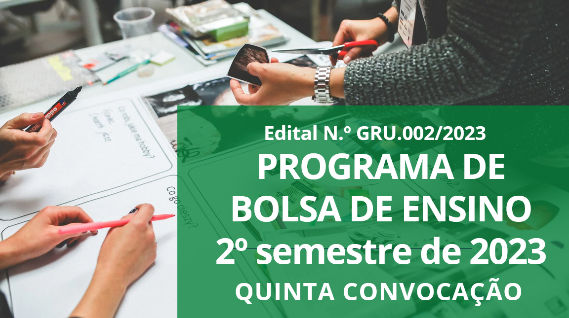 Banner_Bolsa_Ensino_2_2023_Quinta _Convocacao.png