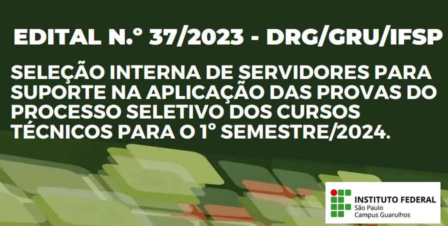 Banner_Edital_37_2023_DRG_GRU_IFSP_Suporte_PS_2024_1.png